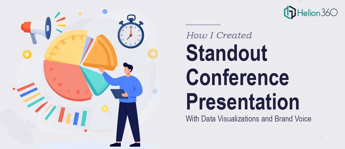 How I Created a Standout 20-Minute Conference Presentation With Data Visualizations and Brand Voice