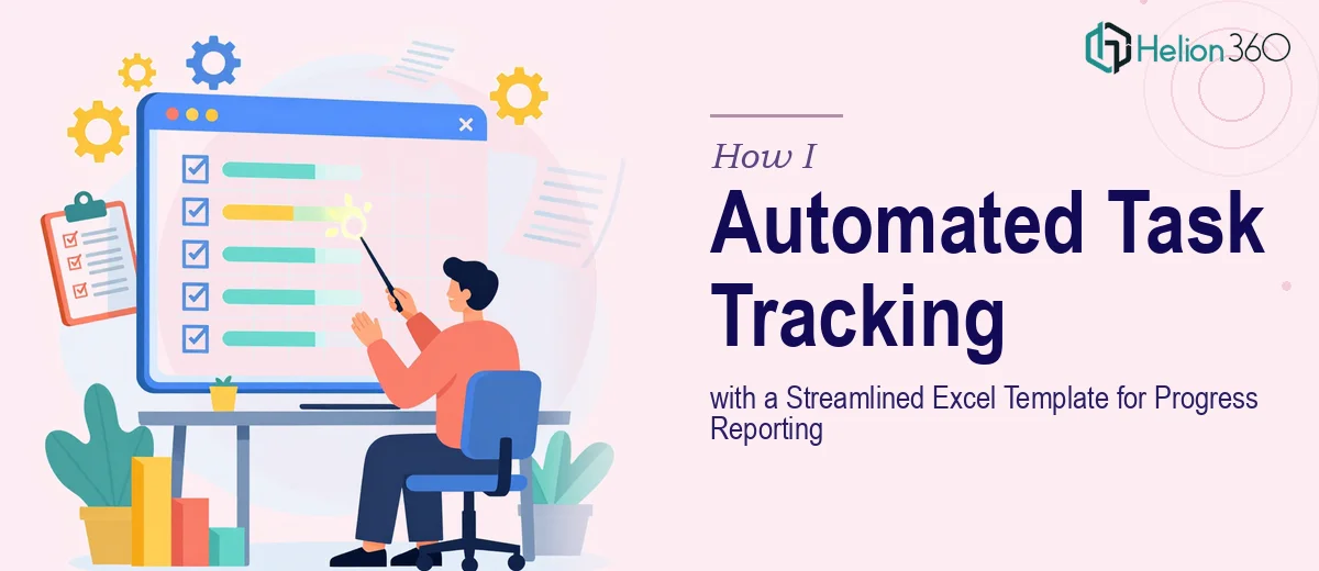 How I Created a Streamlined Excel Template That Automated Task Tracking and Progress Reporting