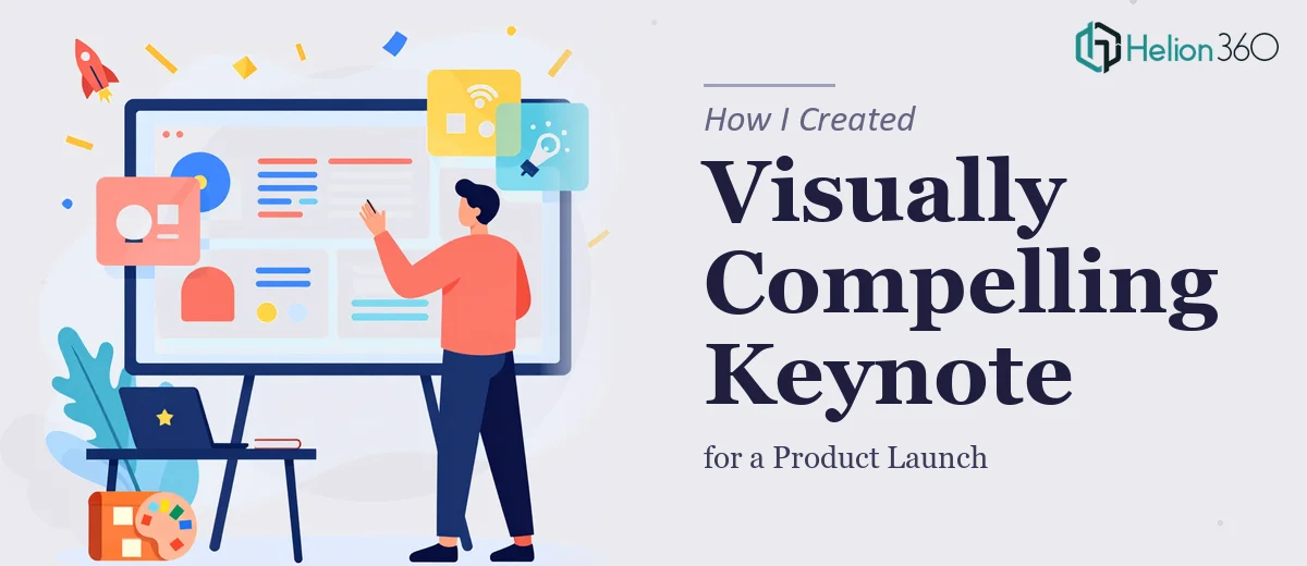 How I Created a Visually Compelling Keynote Presentation for a Product Launch