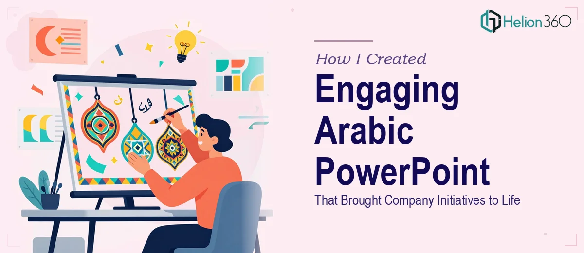 How I Created an Engaging Arabic PowerPoint Presentation That Brought Company Initiatives to Life