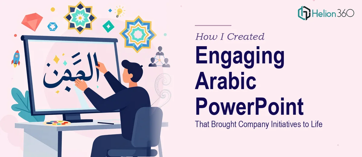 How I Created an Engaging Arabic PowerPoint Presentation That Brought Company Initiatives to Life