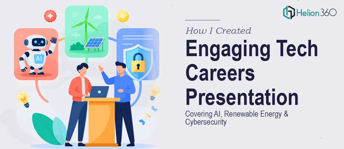 How I Created an Engaging Tech Careers Presentation Covering AI, Renewable Energy, and Cybersecurity