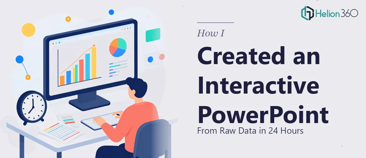 How I Created an Interactive PowerPoint Presentation From Raw Data in 24 Hours