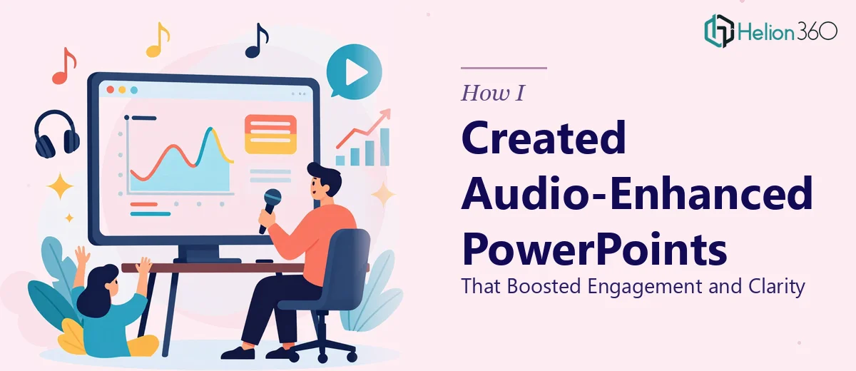 How I Created Audio-Enhanced PowerPoints That Boosted Engagement and Clarity