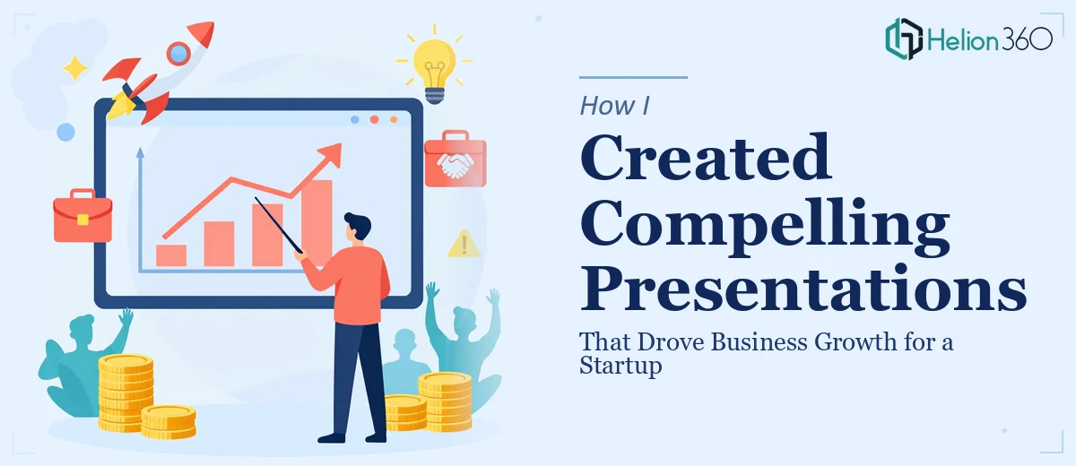 How I Created Compelling Presentation Content That Drove Business Growth for a Startup