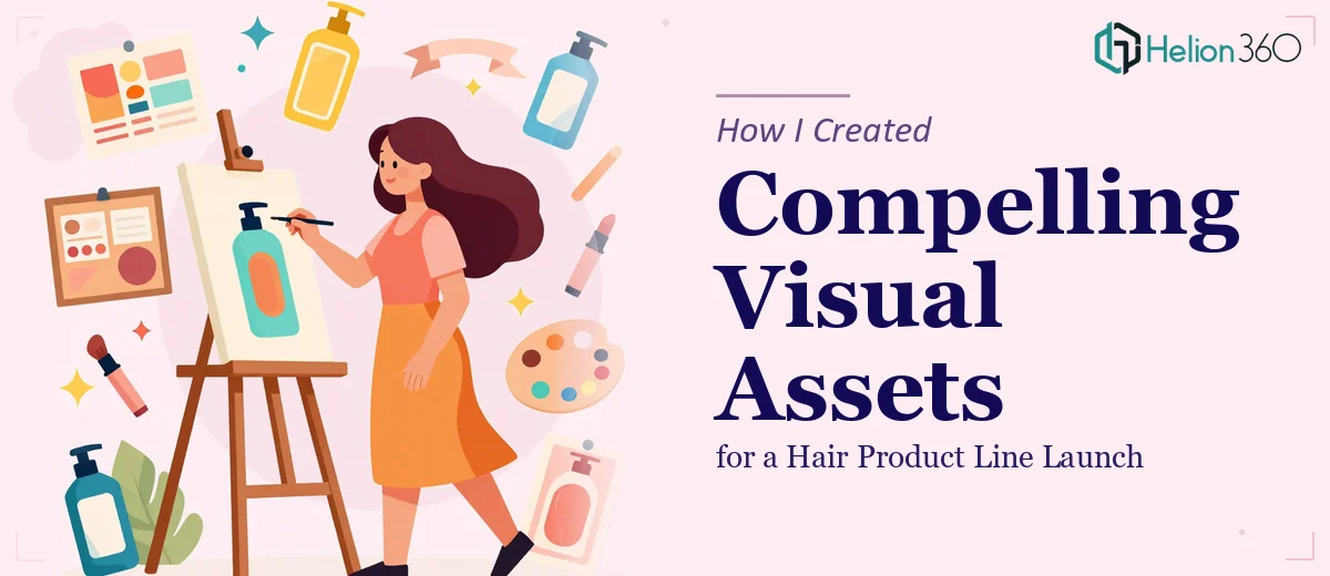 How I Created Compelling Visual Assets for a Hair Product Line Launch