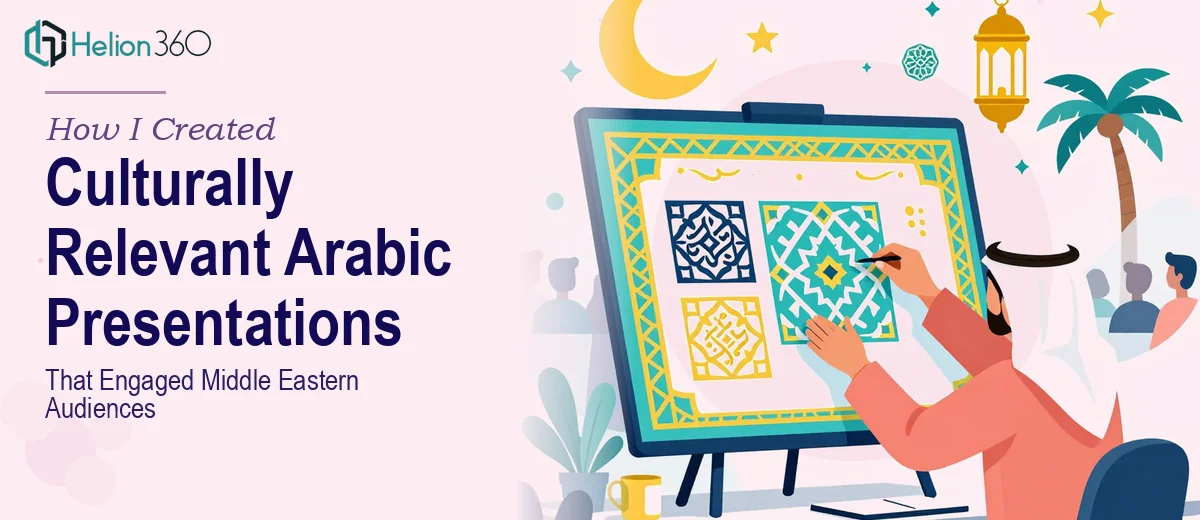 How I Created Culturally Relevant Arabic PowerPoint Presentations That Engaged Middle Eastern Audiences