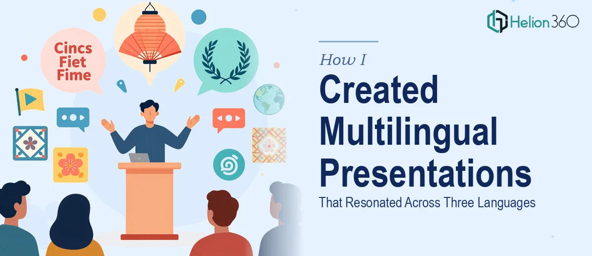 How I Created Culturally Resonant Multilingual Presentations Across Three Languages