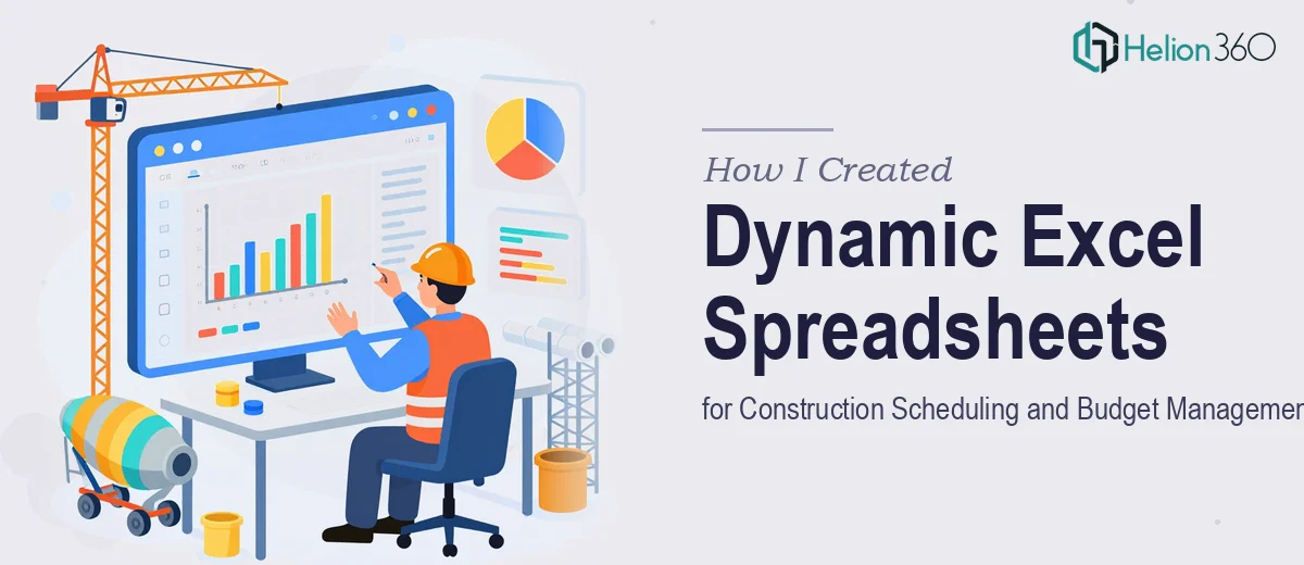 How I Created Dynamic Excel Spreadsheets for Construction Project Scheduling and Budget Management