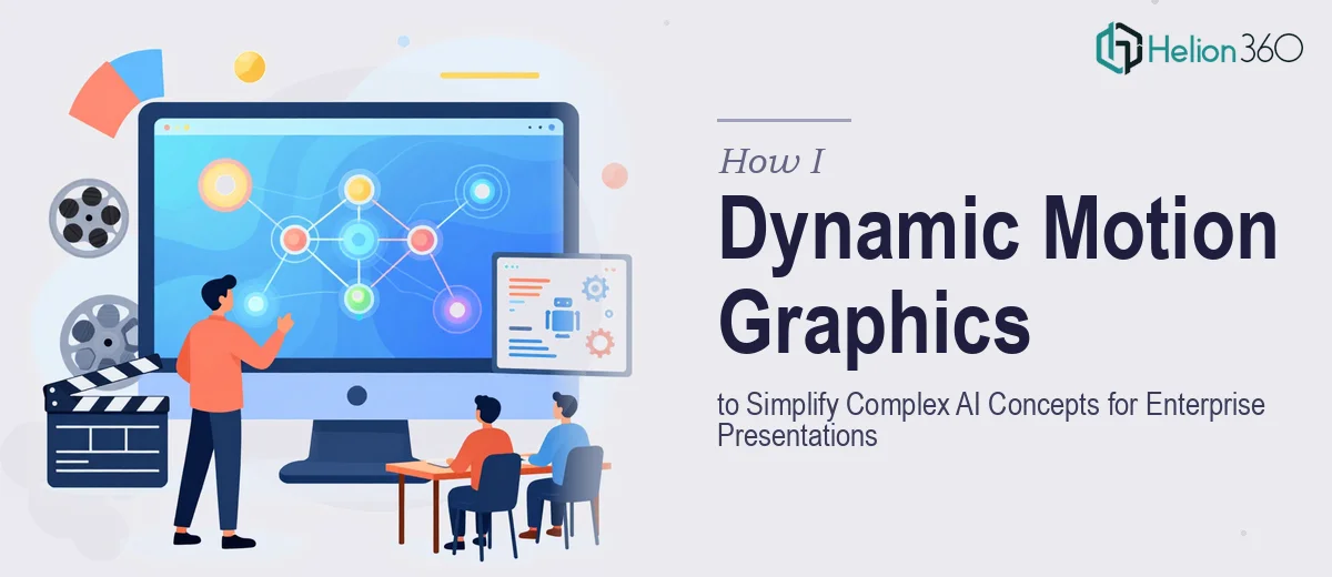 How I Created Dynamic Motion Graphics to Simplify Complex AI Concepts for Enterprise Presentations