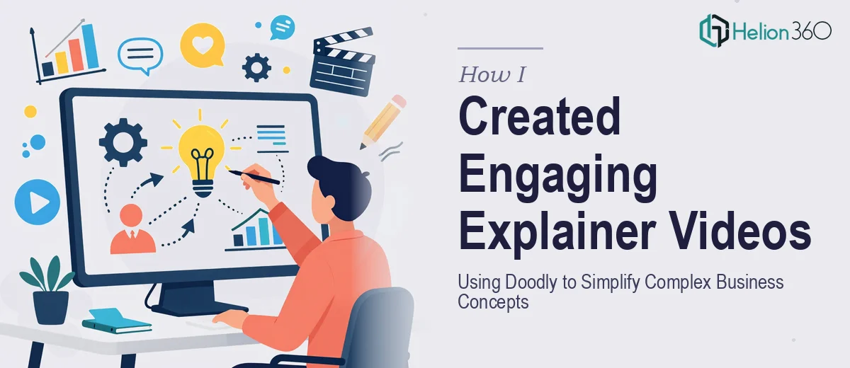 How I Created Engaging Explainer Videos Using Doodly to Simplify Complex Business Concepts