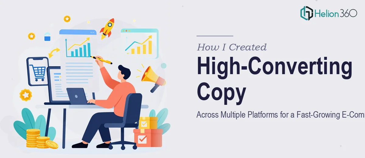 How I Created High-Converting Copy Across Multiple Platforms for a Fast-Growing E-Commerce Tech Startup
