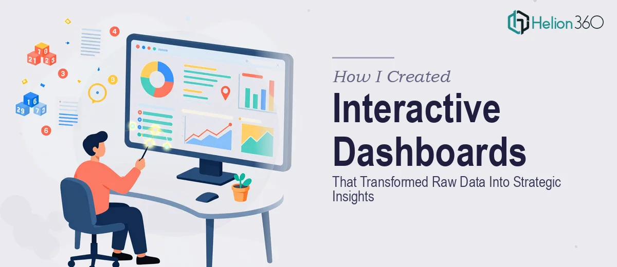 How I Created Interactive Dashboards That Transformed Raw Data Into Strategic Insights