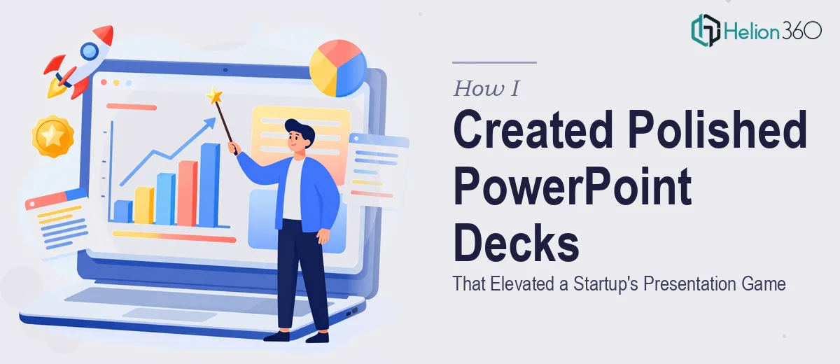 How I Created Polished, Engaging PowerPoint Decks That Elevated a Startup's Presentation Game