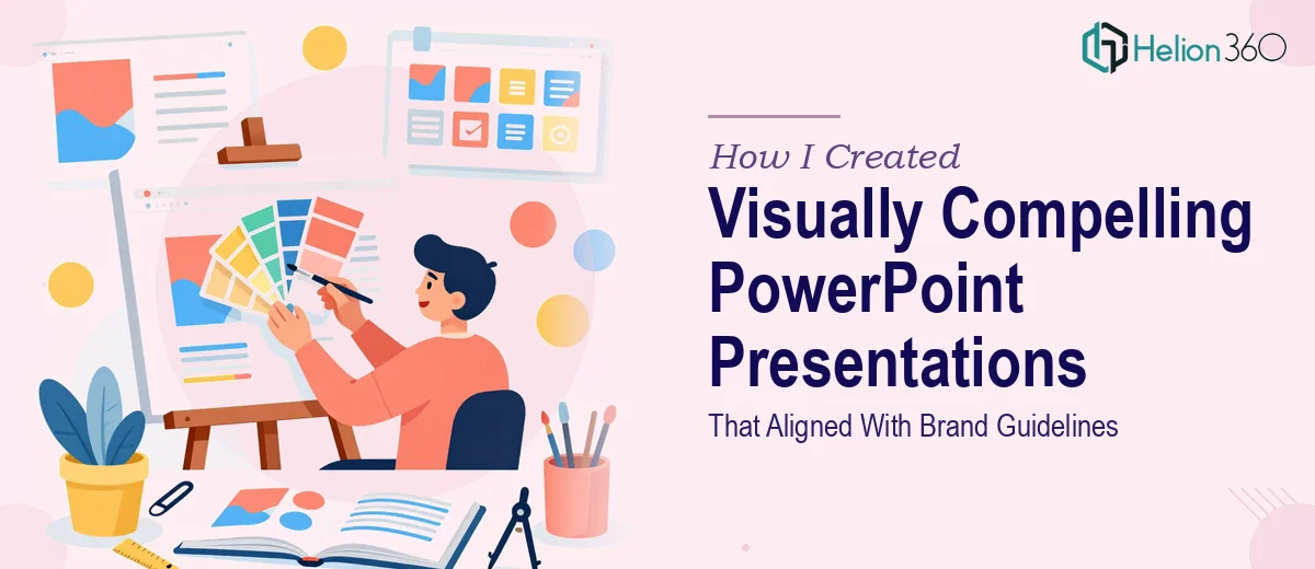 How I Created Visually Compelling PowerPoint Presentations That Aligned With Brand Guidelines