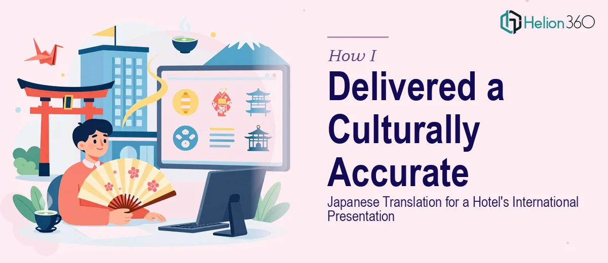 How I Delivered a Culturally Accurate Japanese Translation for a Hotel's International Presentation