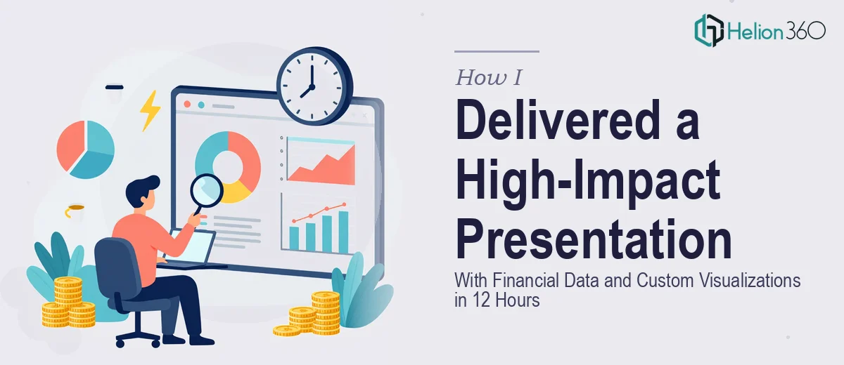How I Delivered a High-Impact PowerPoint Presentation With Financial Data and Custom Visualizations in 12 Hours