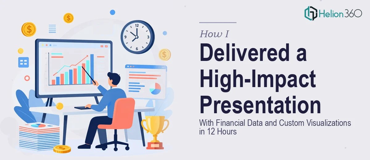 How I Delivered a High-Impact PowerPoint Presentation With Financial Data and Custom Visualizations in 12 Hours