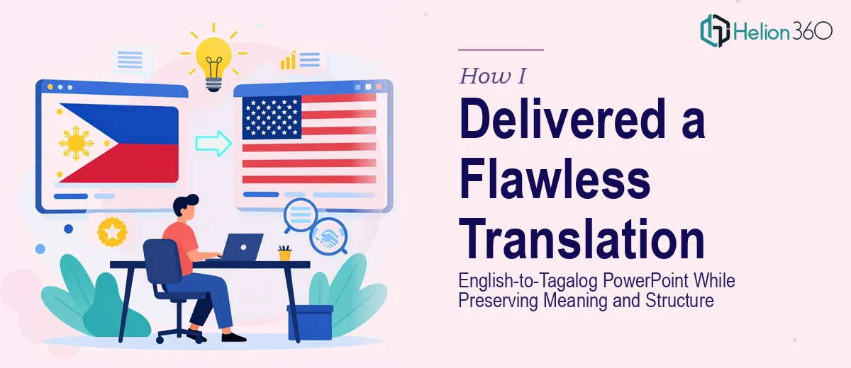 How I Delivered a Professional English-to-Tagalog PowerPoint Translation While Preserving Meaning and Structure