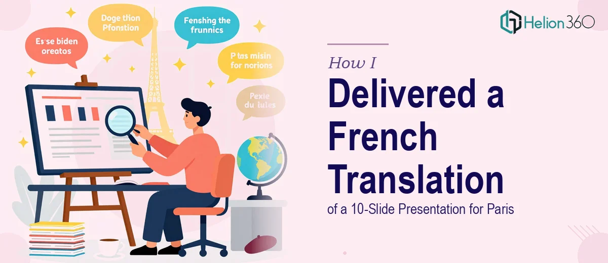 How I Delivered a Professional French Translation of a 10-Slide English Presentation for a Paris Conference