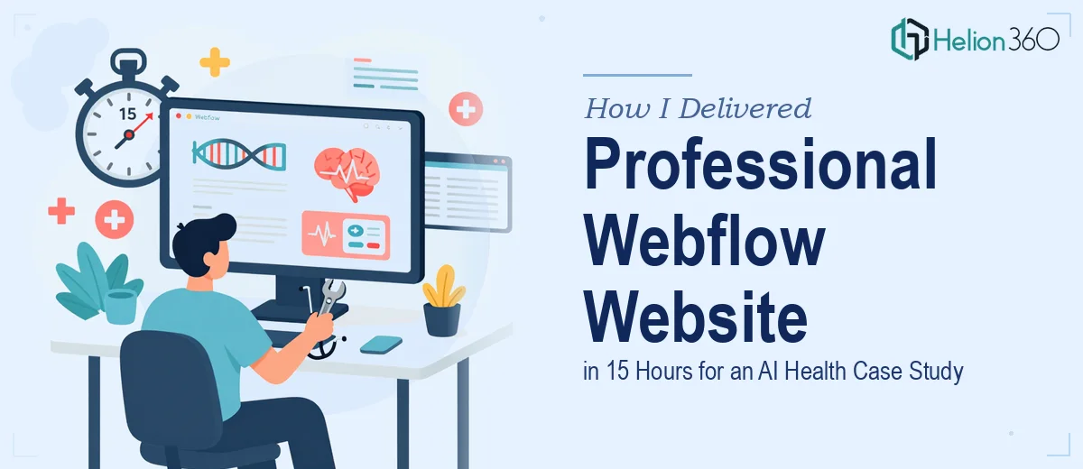 How I Delivered a Professional Webflow Website in 15 Hours for an AI Health Case Study