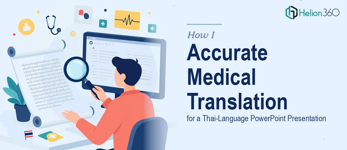 How I Delivered Accurate Medical Translation for a Thai-Language PowerPoint Presentation