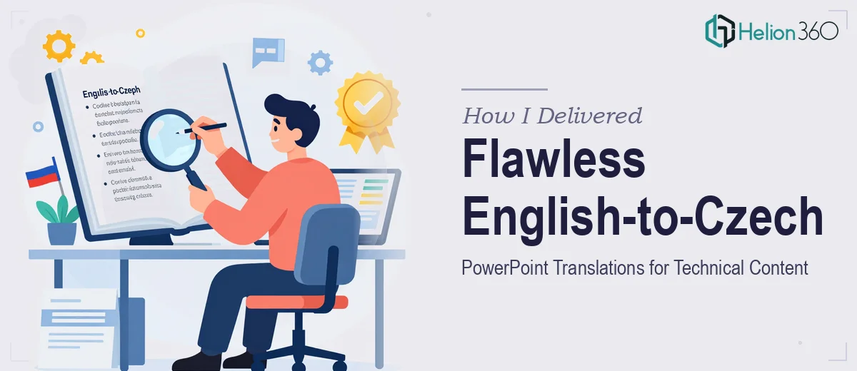 How I Delivered Flawless English-to-Czech PowerPoint Translations for Technical Content