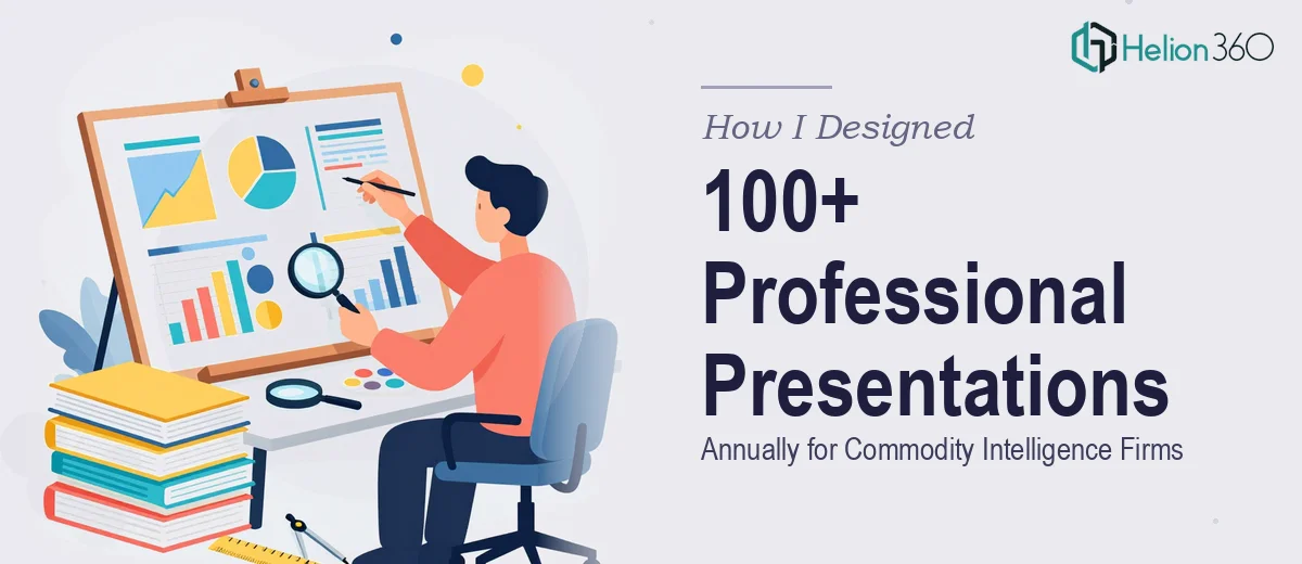 How I Designed 100+ Professional Presentations Annually for Commodity Intelligence Firms