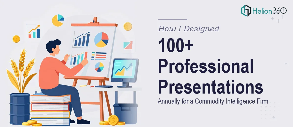 How I Designed 100+ Professional Presentations Annually for a Commodity Intelligence Firm