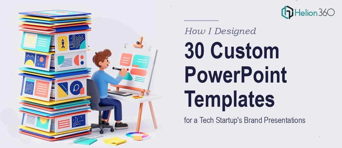 How I Designed 30 Custom PowerPoint Templates for a Tech Startup's Brand Presentations