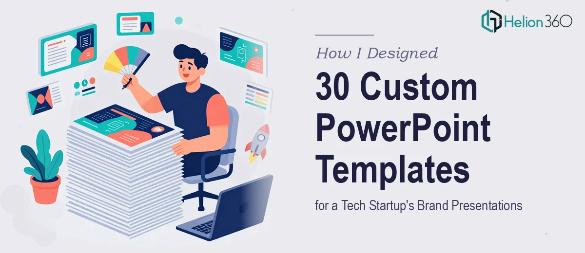 How I Designed 30 Custom PowerPoint Templates for a Tech Startup's Brand Presentations