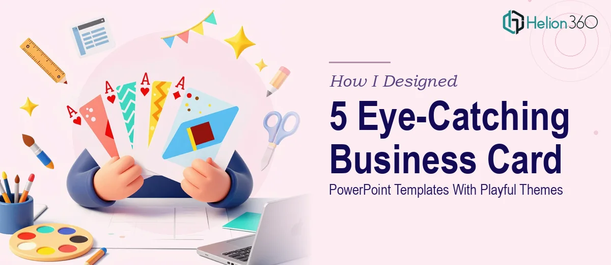 How I Designed 5 Eye-Catching PowerPoint Business Card Templates With Playful Themes