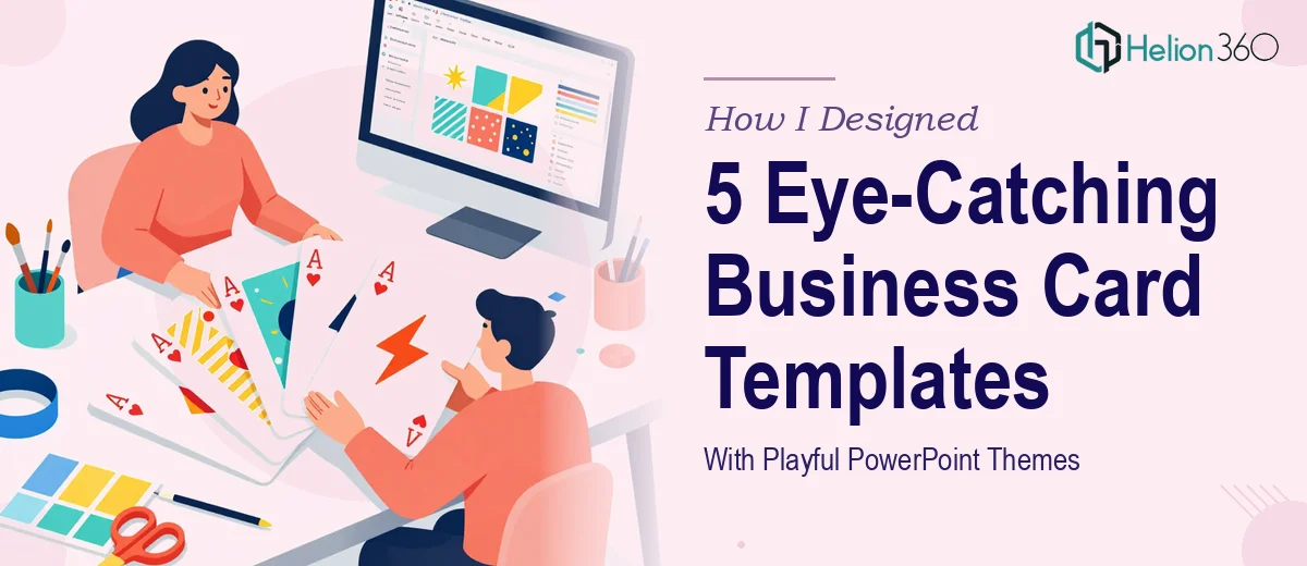 How I Designed 5 Eye-Catching PowerPoint Business Card Templates With Playful Themes