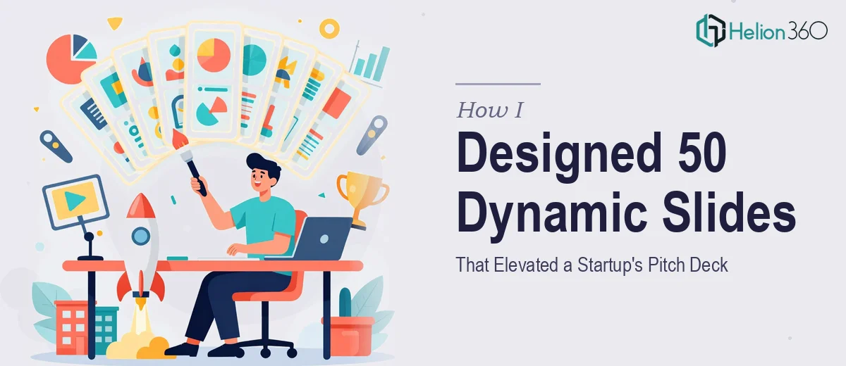 How I Designed 50 Dynamic PowerPoint Slides That Elevated a Startup's Pitch Deck