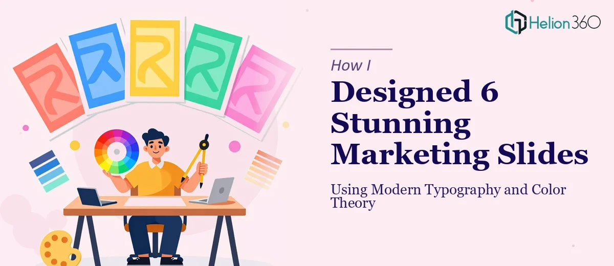 How I Designed 6 Visually Stunning Marketing Slides Using Modern Typography and Color Theory