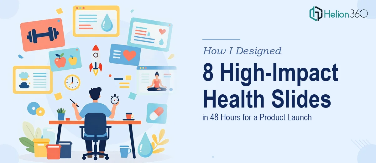 How I Designed 8 High-Impact Health and Wellness Slides in 48 Hours for a Product Launch