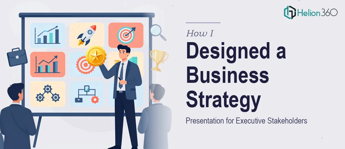 How I Designed a 10-Slide Google Slides Presentation to Communicate Complex Business Strategy to Executive Stakeholders