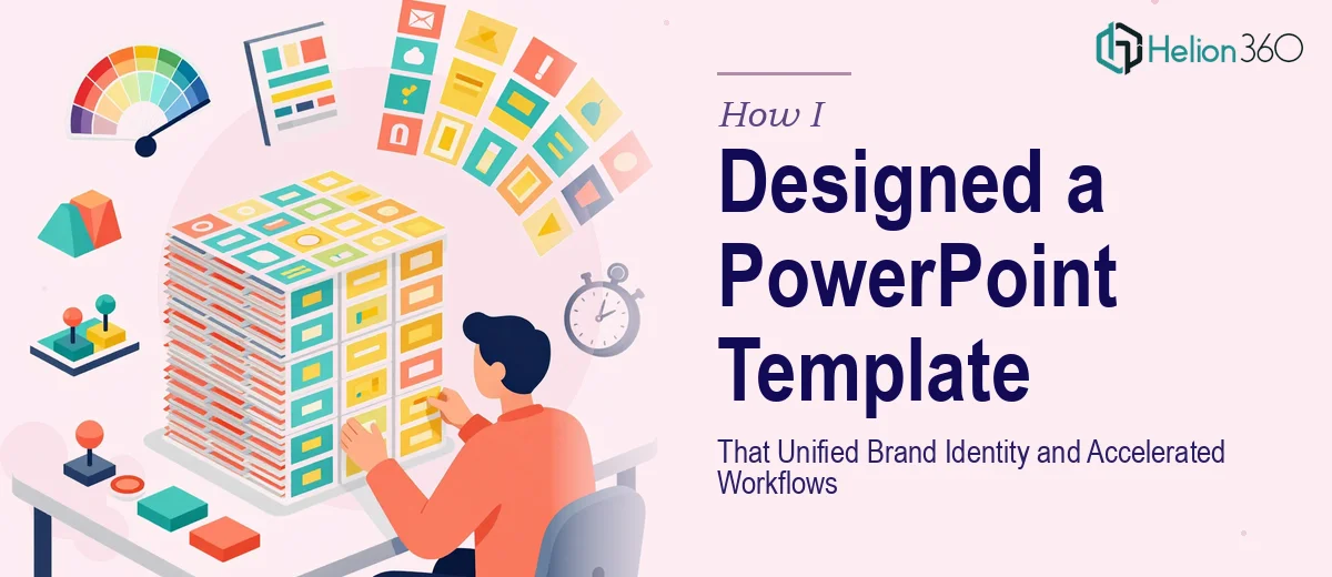How I Designed a 100-Slide PowerPoint Template That Unified Brand Identity and Accelerated Presentation Workflows