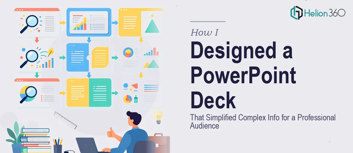 How I Designed a 13-Slide PowerPoint Deck That Simplified Complex Information for a Professional Audience