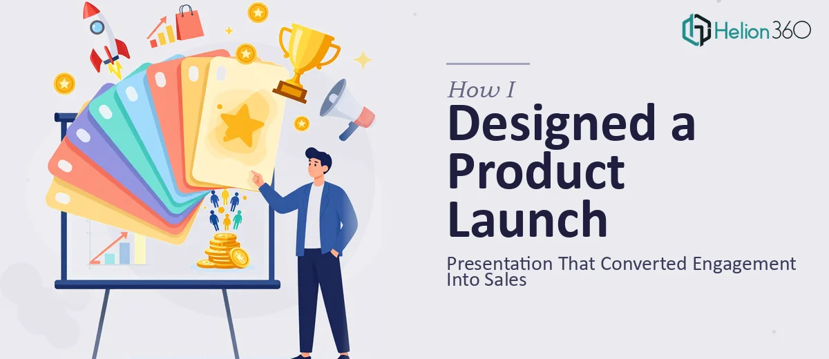 How I Designed a 14-Slide Product Launch Presentation That Converted Engagement Into Sales