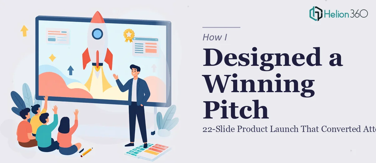 How I Designed a 22-Slide Product Launch Presentation That Converted Attention Into Action
