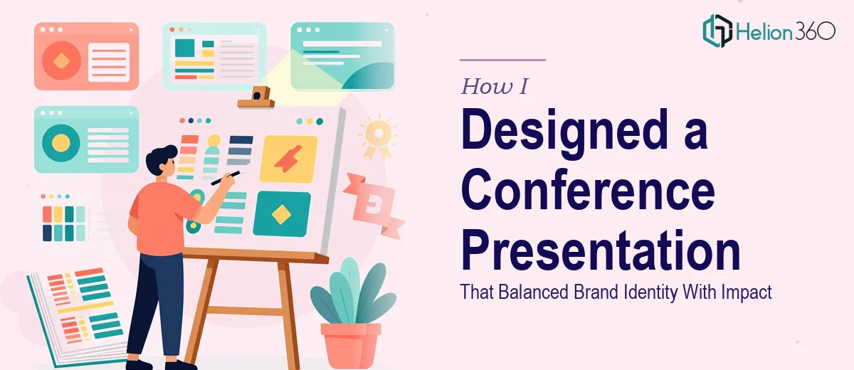 How I Designed a 30-Slide Conference Presentation That Balanced Brand Identity With Impact