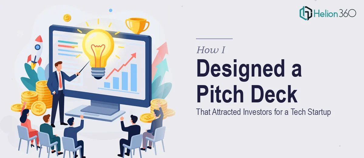 How I Designed a 30-Slide PowerPoint Presentation That Attracted Investors for a Tech Startup