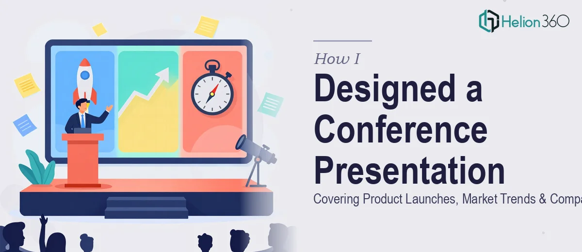 How I Designed a 45-Minute Conference Presentation Covering Product Launches, Market Trends, and Company Vision