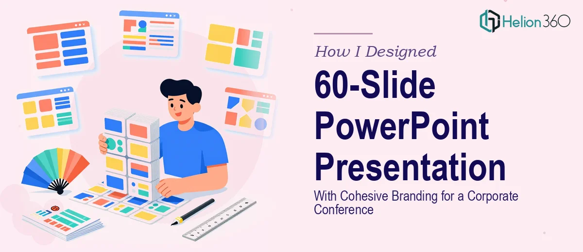 How I Designed a 60-Slide PowerPoint Presentation With Cohesive Branding for a Corporate Conference