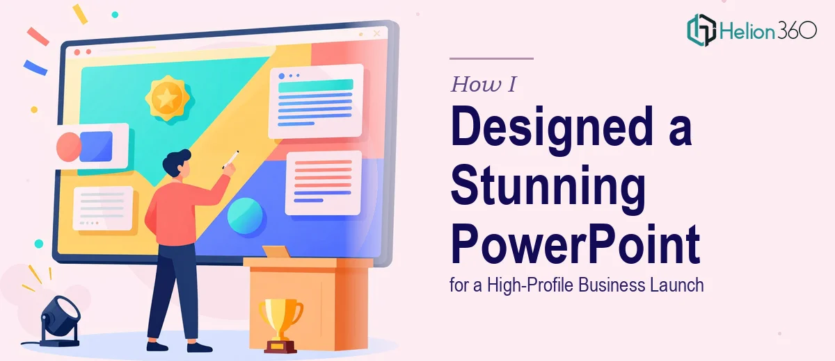 How I Designed a Beautiful and Dynamic PowerPoint Presentation for a High-Profile Business Launch Event