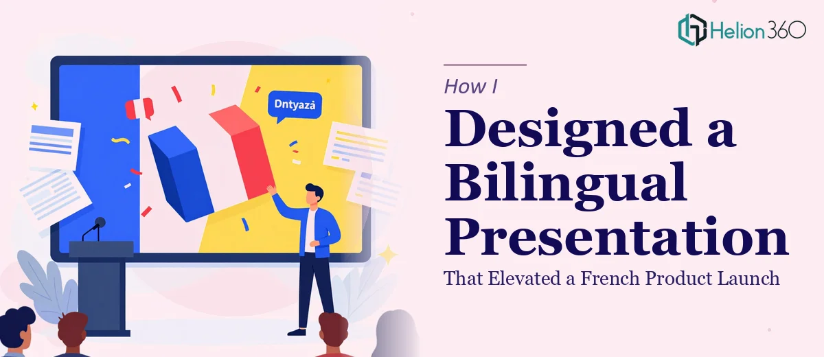 How I Designed a Bilingual French Presentation That Elevated a Product Launch