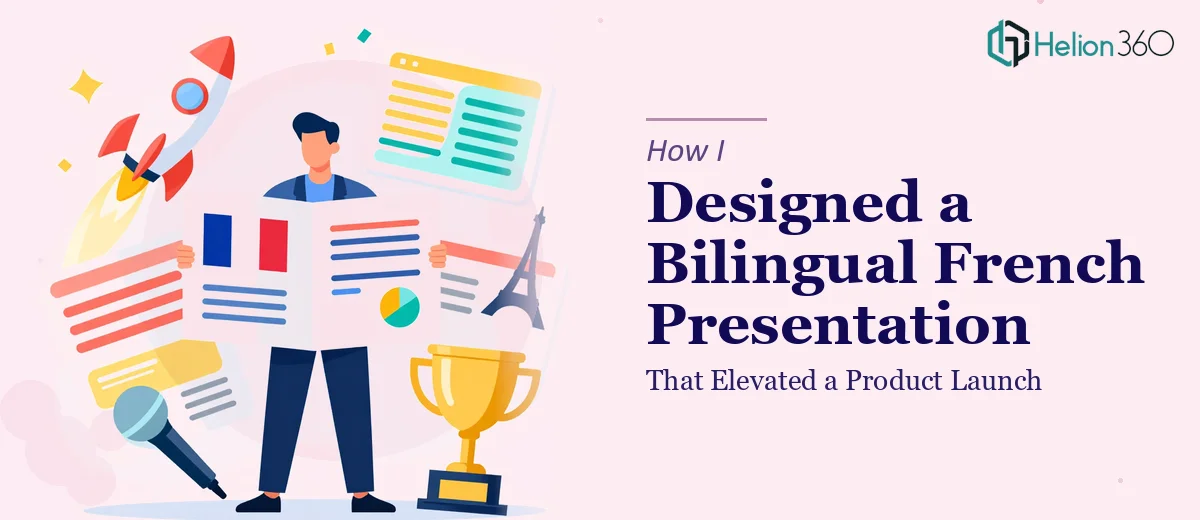 How I Designed a Bilingual French Presentation That Elevated a Product Launch