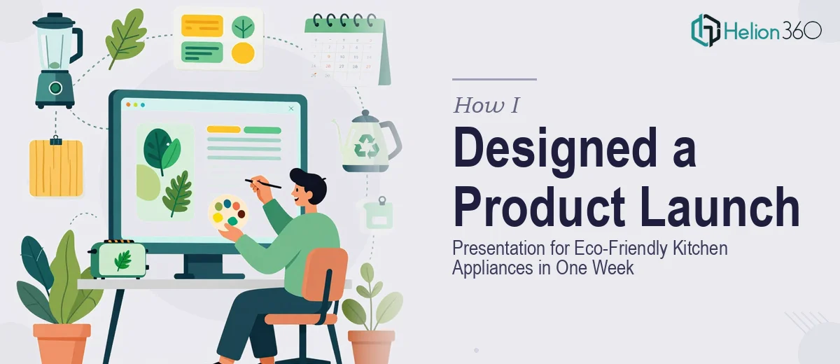 How I Designed a Cohesive Product Launch Presentation for Eco-Friendly Kitchen Appliances in One Week