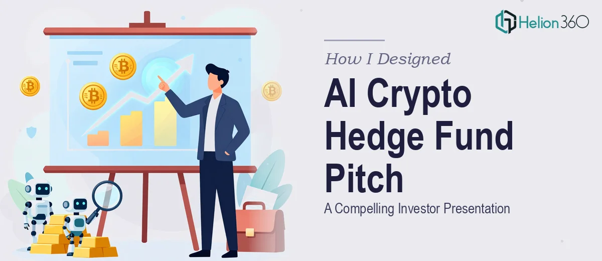 How I Designed a Compelling AI Crypto Hedge Fund Presentation for Investor Pitches